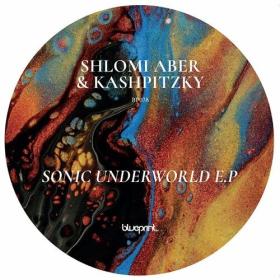 Shlomi Aber & Kashpitzky - Sonic Underworld EP (2024) Mp3 320kbps [PMEDIA] ⭐️