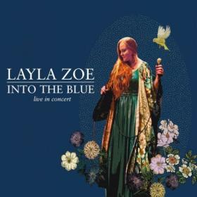 Layla Zoe - Into the Blue - Live in Concert (2024) [24Bit-44.1kHz] FLAC [PMEDIA] ⭐️