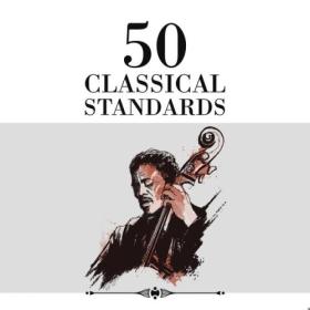 Various Artists - 50 Classical Standards (2024) Mp3 320kbps [PMEDIA] ⭐️