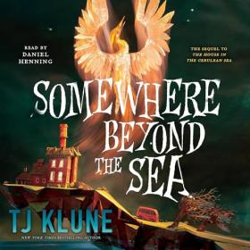 TJ Klune - 2024 - Somewhere Beyond the Sea (Fantasy)