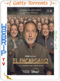 El Encargado Season 3 2022 1080p WEBRip x264 YG