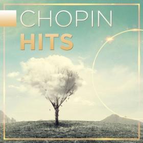 Various Artists - Chopin Hits (2024) Mp3 320kbps [PMEDIA] ⭐️