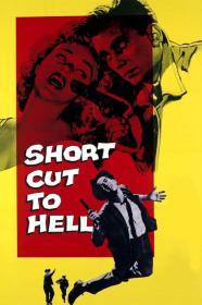 Short Cut To Hell (1957) [720p] [BluRay] [YTS]