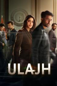 Ulajh (2024) [1080p] [WEBRip] [5.1] [YTS]