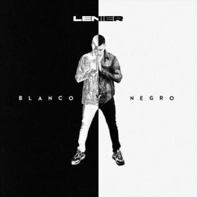 Lenier - Blanco Y Negro (2024) Mp3 320kbps [PMEDIA] ⭐️