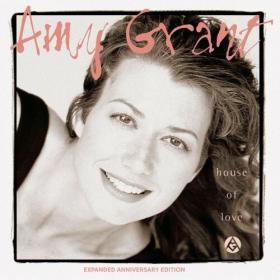 Amy Grant - House Of Love (Expanded Anniversary Edition) (2024) Mp3 320kbps [PMEDIA] ⭐️