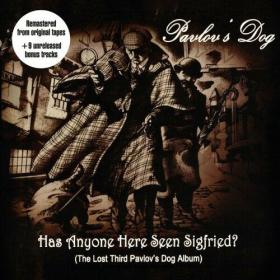 Pavlov's Dog - Has Anyone Here Seen Siegfried_ (Remastered 2024) (2024) Mp3 320kbps [PMEDIA] ⭐️