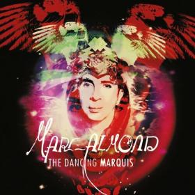 Marc Almond - The Dancing Marquis (Expanded Edition) (2014) Mp3 320kbps [PMEDIA] ⭐️