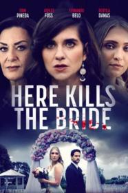 Here Kills The Bride (2022) [1080p] [WEBRip] [YTS]