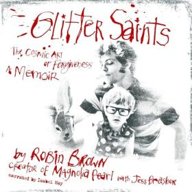 Robin Brown - 2024 - Glitter Saints (Memoirs)