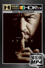 Speak No Evil 2024 2160p WEB-DL DV HDR10 PLUS ENG LATINO FRENCH DDP5.1 Atmos H265 MP4-BEN THE