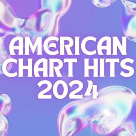 Various Artists - American Chart Hits 2024 (2024) Mp3 320kbps [PMEDIA] ⭐️