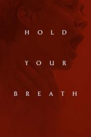 Hold Your Breath 2024 1080p WEB H264-AccomplishedYak[TGx]