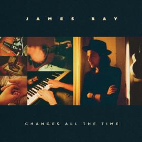 James Bay - Changes All The Time (2024) Mp3 320kbps [PMEDIA] ⭐️