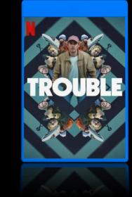 Trouble (2024) 1080p H264 ITA SWE AC3 5.1 WEBDL Subs - LoZio