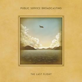 Public Service Broadcasting - The Last Flight (2024) Mp3 320kbps [PMEDIA] ⭐️