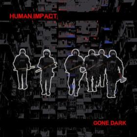 Human Impact - Gone Dark (2024) [24Bit-96kHz] FLAC [PMEDIA] ⭐️