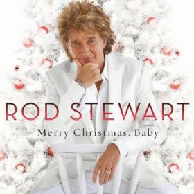 Rod Stewart - Merry Christmas Baby (Deluxe Edition) (2024) [16Bit-44.1kHz] FLAC [PMEDIA] ⭐️