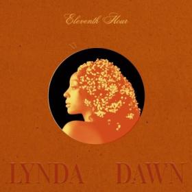 Lynda Dawn - 11th Hour (2024) [24Bit-44.1kHz] FLAC [PMEDIA] ⭐️