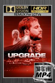 Upgrade 2018 2160p BluRay DV HDR ENG LATINO HINDI DDP 5.1 H265 MP4-BEN THE