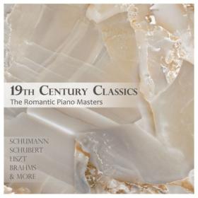 Robert Schumann - 19th Century Classics (2024) Mp3 320kbps [PMEDIA] ⭐️