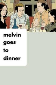 Melvin Goes To Dinner (2003) [720p] [WEBRip] [YTS]