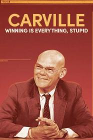 Carville Winning Is Everything Stupid 2024 720p WEBRip 800MB x264-GalaxyRG[TGx]