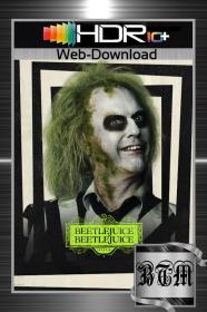 Beetlejuice Beetlejuice 2024 2160p WEB-DL HDR DDP5.1 Atmos H265-BEN THE