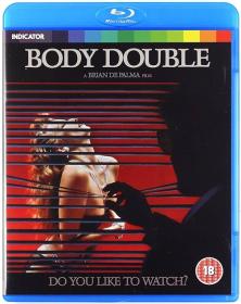 Body Double - Omicidio a luci rosse (1984) ITA AC3 2.0 ENG Ac3 5.1 sub Ita BDRip 1080p H264 [ArMor]