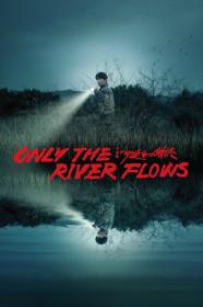 Only The River Flows (2023) [1080p] [WEBRip] [5.1] [YTS]