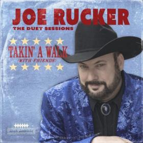 Joe Rucker - Takin' a Walk with Friends The Duet Sessions (2024) [16Bit-44.1kHz] FLAC [PMEDIA] ⭐️