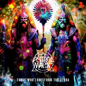 Astral Magic - Those Who Came from the Stars (2024) [24Bit-48kHz] FLAC [PMEDIA] ⭐️