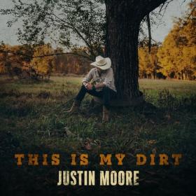 Justin Moore - This Is My Dirt (2024) Mp3 320kbps [PMEDIA] ⭐️