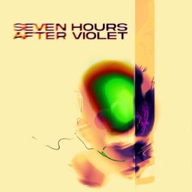 Seven Hours After Violet - Seven Hours After Violet (2024) Mp3 320kbps [PMEDIA] ⭐️