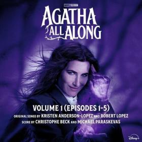 Kristen Anderson-Lopez - Agatha All Along_ Vol  1 (Episodes 1-5) (Original Soundtrack) (2024) Mp3 320kbps [PMEDIA] ⭐️