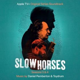 Daniel Pemberton - Slow Horses_ Seasons 3 & 4 (Apple TV+ Original Series Soundtrack) (2024) Mp3 320kbps [PMEDIA] ⭐️