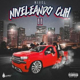 Nivel - Niveleando Cuh II (2024) Mp3 320kbps [PMEDIA] ⭐️