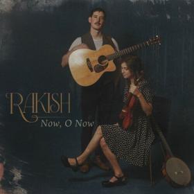 Rakish - Now O Now (2024) Mp3 320kbps [PMEDIA] ⭐️