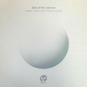 Girls of the Internet - When I Was Lost I Found Myself (2024) Mp3 320kbps [PMEDIA] ⭐️