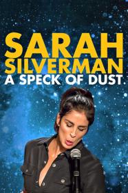 Sarah Silverman A Speck Of Dust (2017) [1080p] [WEBRip] [5.1] [YTS]