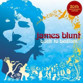 James Blunt - Back To Bedlam (20th Anniversary Edition) (2024) Mp3 320kbps [PMEDIA] ⭐️