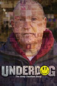 Underdog The Andy Swallow Story (2024) [1080p] [WEBRip] [5.1] [YTS]