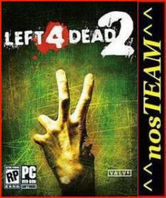 Left 4 Dead 2 PC full game multiplayer + SP 2.1.1.2 ^^nosTEAM^^