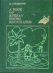 A Book of Russian Idioms Illustrated (gnv64)