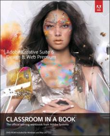Adobe Creative Suite 6 Design & Web Premium Classroom in a Book 2012