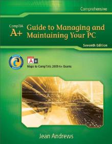 A+ Guide to Managing & Maintaining Your PC [7th Edition]