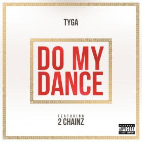 Tyga - Do My Dance (Explicit) ft  2 Chainz HD 720P Esubs NimitMak SilverRG