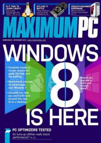 Maximum PC USA - Windows 8 is Heree  PC Optimizers Tested (November 2012)