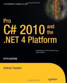 Pro C-Sharp 2010 and the  NET 4 Platform