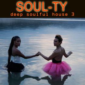 Soul-Ty--Deep_Soulful_House_3-(10047454)-WEB-2012-dh